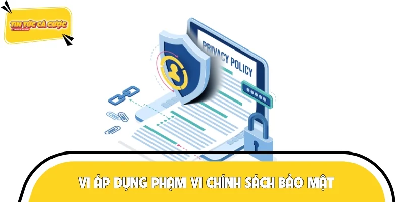 Phạm vi quy định áp dụng được phân định rõ ràng