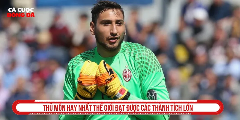 Nhiều thành tích khủng của các thủ môn hay nhất thế giới